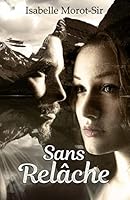 Sans relâche (French Edition) B07D57FFH1 Book Cover