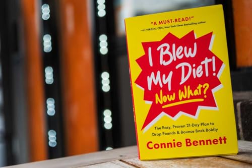I Blew My Diet! Now What?: The Easy, Proven 21-Day Plan to Drop Pounds & Bounce Back Boldly - image 2