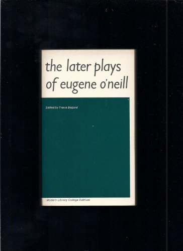 The Later Plays Of Eugene O'neill B001J8V2Y0 Book Cover