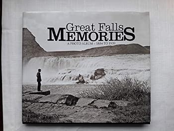 Hardcover Great Falls Memories: Volume I: The Early Years Book