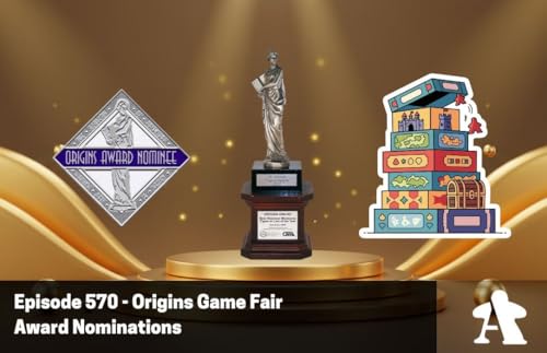 Episode 570 - Origins Game Fair Award Nominations