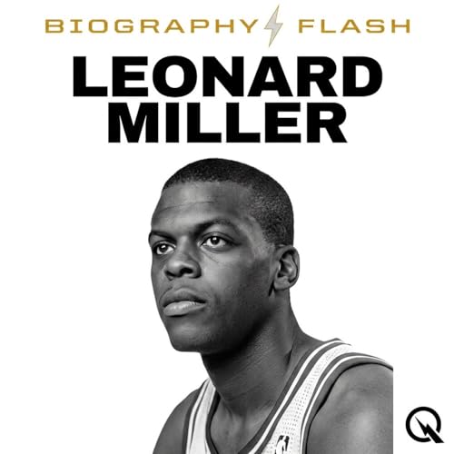 Couverture de Leonard Miller - Biography Flash