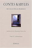  Contes kabyles. Tome 2, Le Monstrueux