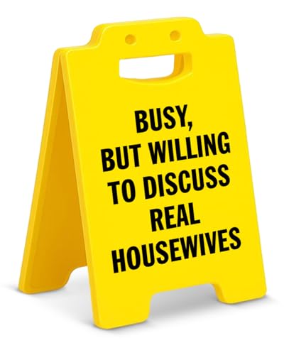 Funny Home Office Desk Decor Busy but Willing to Discuss Real Housewives Desk Sign Real Housewives Gifts