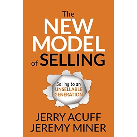The New Model of Selling: Selling to an Unsellable Generation Cover