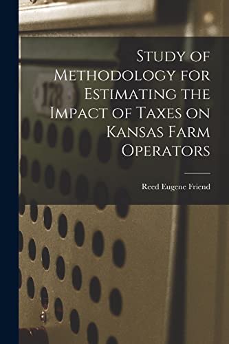 Study of Methodology for Estimating the Impact of Taxes on Kansas Farm Operators