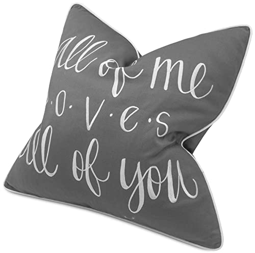 Adecor All Of Me Loves All Of You Cotton Embroidered Decorative Square Accent Throw Pillowcase - Couple Gift, Love Sentiment Decor - 18X18 Inches, Dark Grey #TOP2
