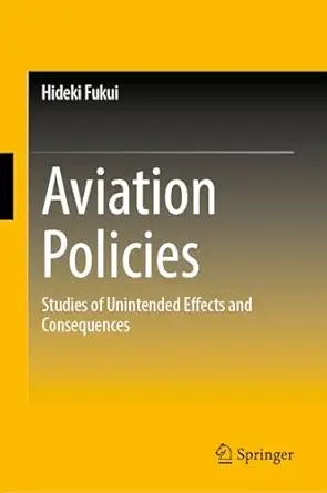 Aviation Policies: Studies of Unintended Effects and Consequences-Wow! eBook
