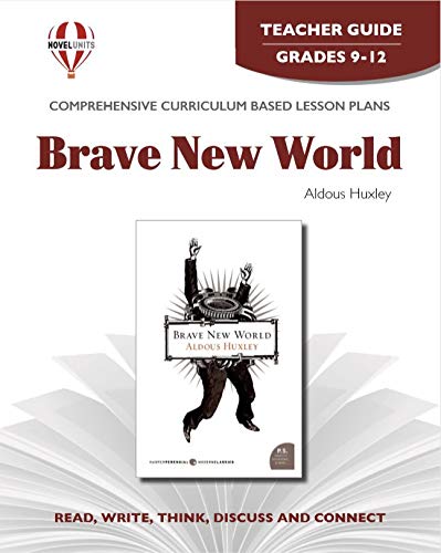 Brave New World - Teacher Guide by Novel Units