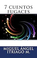 7 cuentos fugaces 1511590548 Book Cover