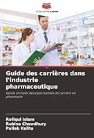 Guide des carrières dans l'industrie pharmaceutique (French Edition) 6208494419 Book Cover