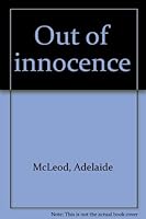 Out of innocence 0966600215 Book Cover