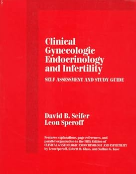 Paperback Clinical Gynecologic Endocrinology and Infertility: Self Assessment and Study Guide Book