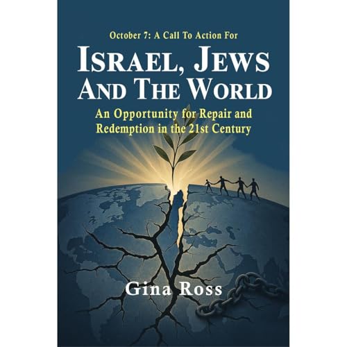October 7: A Call To Action For Israel, Jews and the World by Gina Ross episode artwork