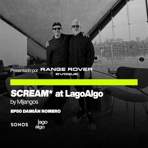 DAMI&Aacute;N ROMERO x H&eacute;ctor Mijangos | SCREAM* | Ep 50