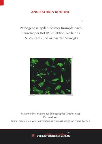 Pathogenese epileptiformer Krämpfe nach neurotroper BoDV1-Infektion: Rolle des TNF-Systems und aktivierter Mikroglia (Edition Scientifique)