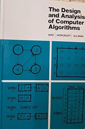 Design and Analysis of Computer Algorithms, The (Addison-Wesley Series ...