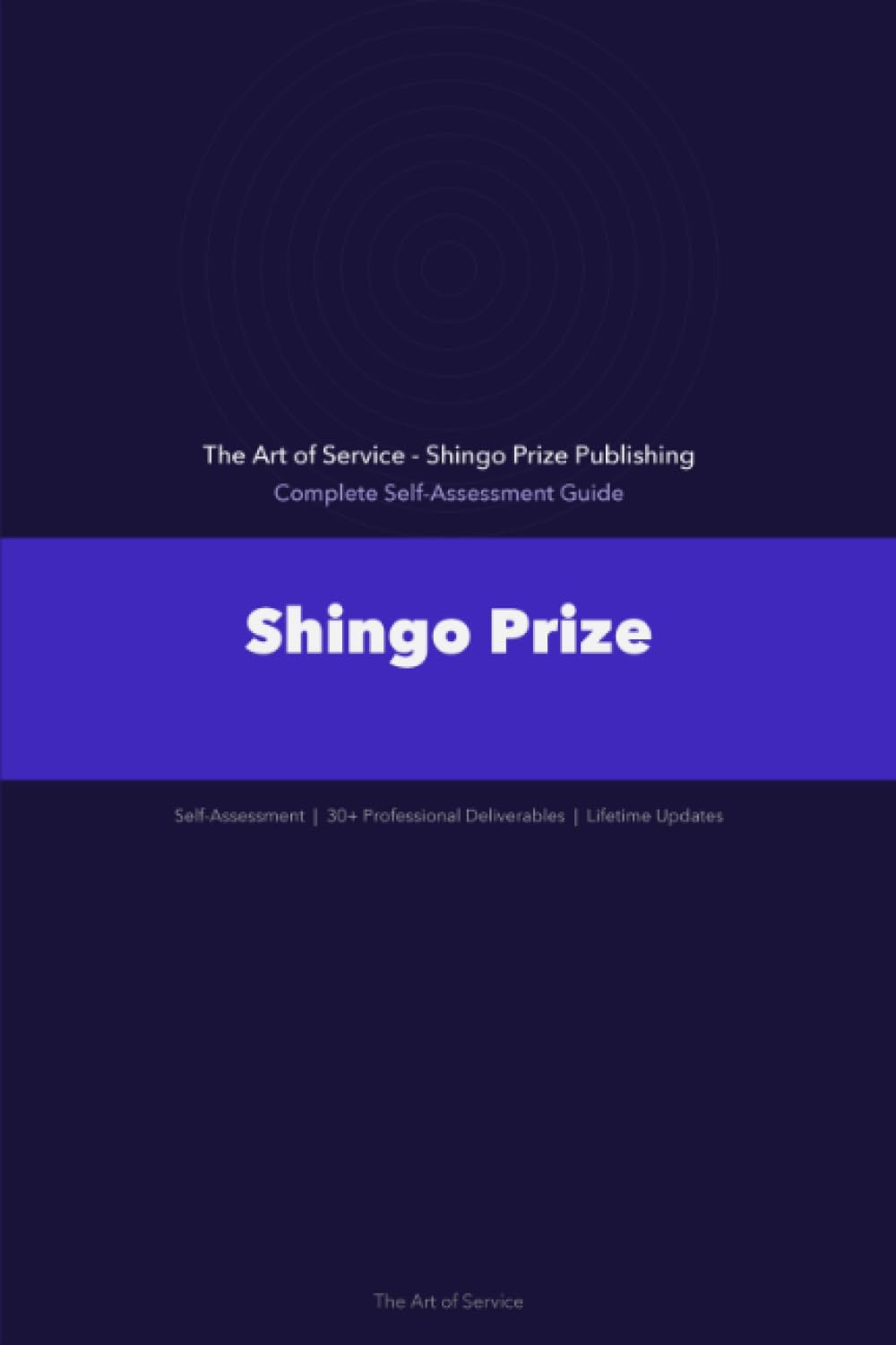 Shingo Prize A Complete Guide - 2021 Edition