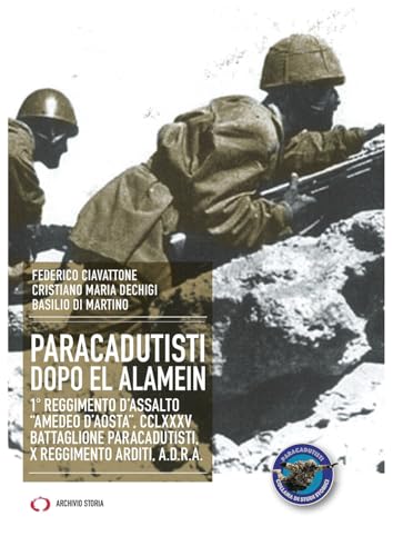 Paracadutisti dopo El Alamein