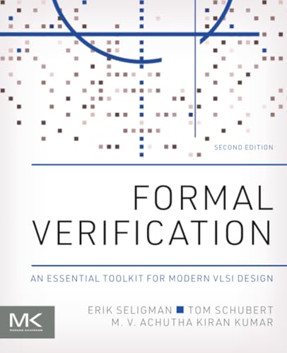 Formal Verification: An Essential Toolkit for Modern VLSI Design