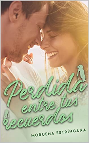 Perdida entre tus recuerdos