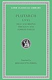 Plutarch Lives, VI: Dion and Brutus. Timoleon and Aemilius Paulus (Loeb Classical Library&reg;) (Volume VI)