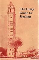 The Unity Guide to Healing 0871591677 Book Cover