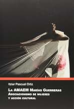 Amaem Marías Guerreras,La. Asociacionismo de mujeres y acción cultural: 19 (Sendes)