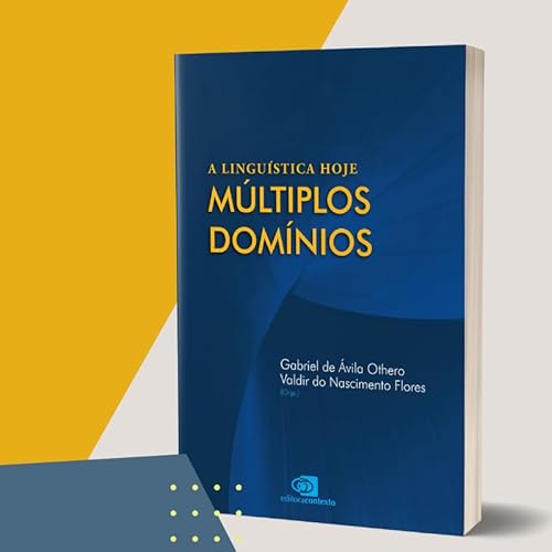 A Linguística hoje: múltiplos domínios