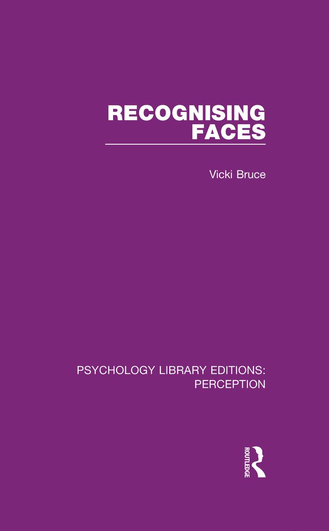 Recognising Faces (Psychology Library Editions: Perception Book 3)