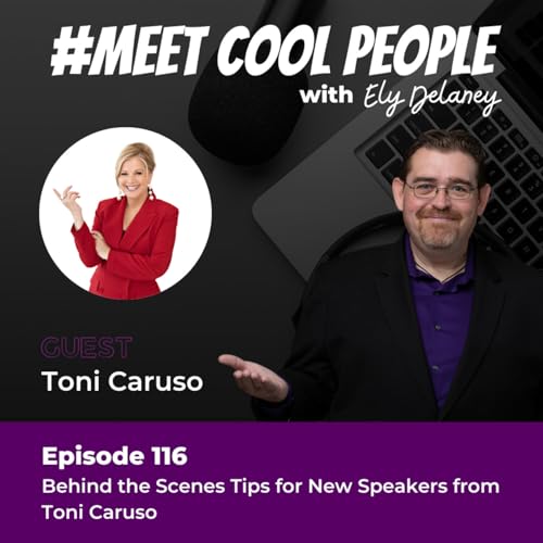 MCP116: Behind the Scenes Tips for New Speakers from Toni Caruso