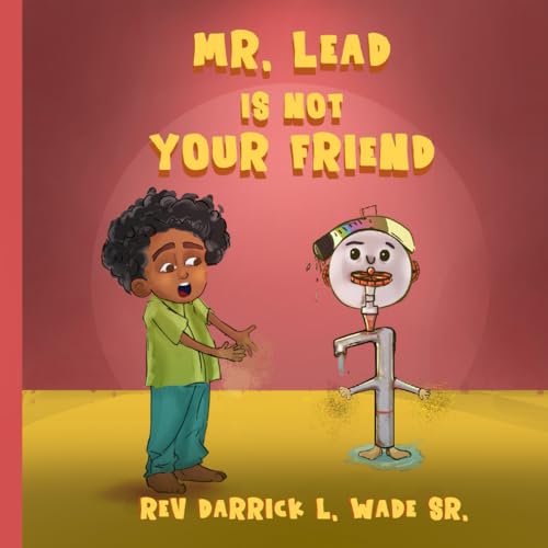 Mr. Lead Is Not Your Friend