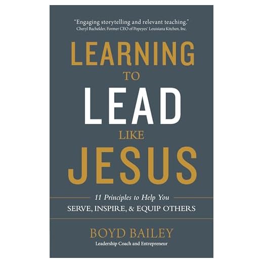 Learning to Lead Like Jesus: 11 Principles to Help You Serve, Inspire, and Equip Others