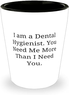Appreciation Dental hygienist Gifts, I am a Dental Hygienist, Birthday Unique Gifts, Shot Glass For Dental hygienist from Boss