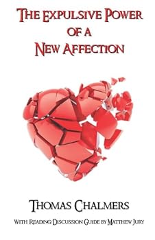Paperback The Expulsive Power of a New Affection with Reading/Discussion Guide Book