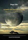 Tempo Di Distruggere. Omaggio A Ennio Flaiano - 2