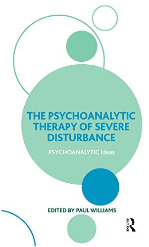 The Psychoanalytic Therapy of Severe Disturbance (Psychoanalytic Ideas) (English Edition)