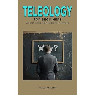 Teleology for Beginners Audiolibro Por William Appleton arte de portada