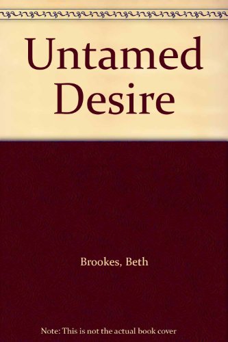 Untamed Desire B000NPXQ76 Book Cover