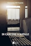 carcere san vittore indirizzo  In carcere a Natale