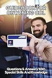  Guidebook For Obtaining CDL: Questions & Answers With Special Skills And Knowledge: Allowing To Drive Trucks License