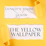 The Yellow Wallpaper