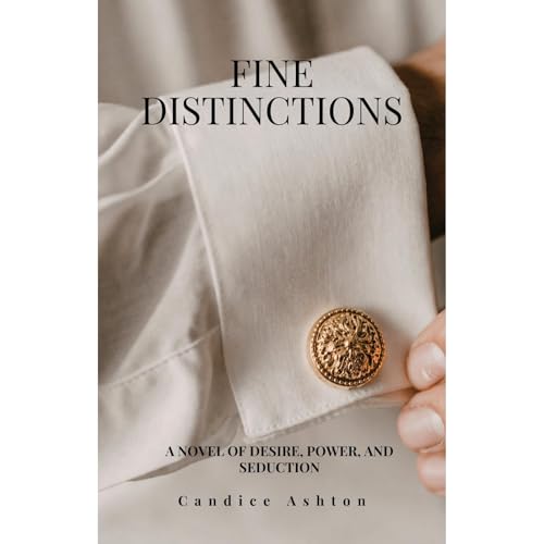 Fine Distinctions Audiobook By Candice Ashton cover art