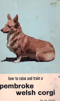 Paperback Pembroke Welsh Corgi (How to Raise & Train) Book