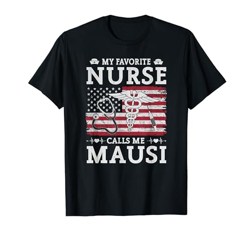 My Favorite Nurse Calls Me Mausi Happy Mother's Day T-Shirt