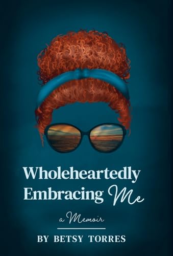 Wholeheartedly Embracing Me