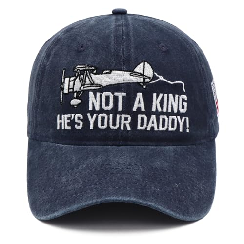 No a King Hat Fathers Day Dad Gifts Hes Your Daddy Embroidered Baseball Cap Patriotic 4th of July No Kings Hat Blue