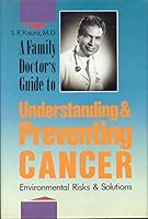 A Family Doctor's Guide to Understanding and Preventing Cancer: Environmental Risks and Solutions 0929173031 Book Cover