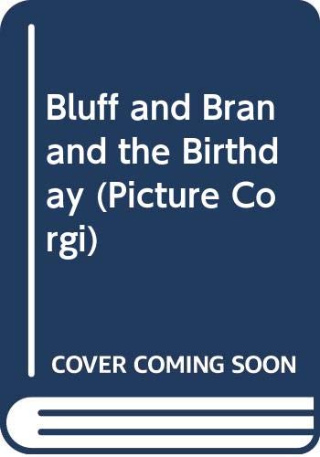Meg Rutherford Bluff Bluff & Bran and the Birthday Present (Bluff & Bran): Rutherford, Meg ...