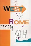 West of Rome: Two Italian-American Literary Novellas of Craftsmen and Life